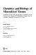 Chemistry and biology of mineralized tissues : proceedings of the Fourth International Conference on the Chemistry and Biology of Mineralized Tissues held in Coronado, California on February 5-9, 1992 /