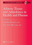 Adipose tissue and adipokines in health and disease /