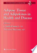 Adipose tissue and adipokines in health and disease /