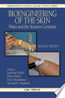 Bioengineering of the skin : water and stratum corneum /