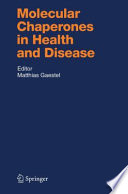 Molecular chaperones in health and disease /
