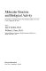 Molecular structure and biological activity : proceedings of a meeting in honor of David Harker, Buffalo, New York, U.S.A., August 26-28, 1981 /