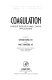 Coagulation: current research and clinical applications ; [proceedings] /