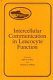 Intercellular communication in leucocyte function : proceedings of the 15th International Leucocyte Culture Conference, Asilomar, Pacific Grove, California, December 1982 /