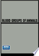 Blood groups of animals : proceedings of the 9th European Animal Blood Group Conference (first conference arranged by E.S.A.B.R.) held in Prague, August 18-22, 1964 /
