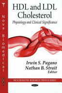 HDL and LDL cholesterol : physiology and clinical significance /