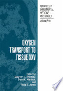 Oxygen transport to tissue XXV /