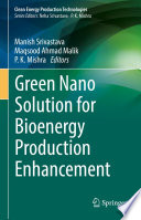 Green Nano Solution for Bioenergy Production Enhancement /