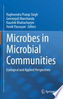 Microbes in Microbial Communities : Ecological and Applied Perspectives /