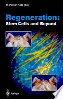 Regeneration : stem cells and beyond /