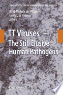 TT viruses : the still elusive human pathogens /