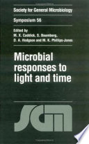 Microbial responses to light and time : fifty-sixth Symposium of the Society for General Microbiology : held at the University of Nottingham, March 1998 /
