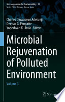 Microbial Rejuvenation of Polluted Environment : Volume 3 /
