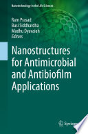 Nanostructures for Antimicrobial and Antibiofilm Applications /