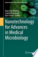 Nanotechnology for Advances in Medical Microbiology /