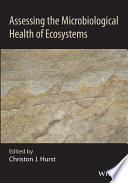Assessing the microbiological health of ecosystems /