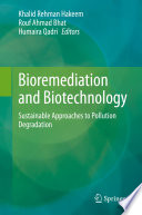 Bioremediation and Biotechnology : Sustainable Approaches to Pollution Degradation /