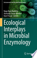 Ecological Interplays in Microbial Enzymology /
