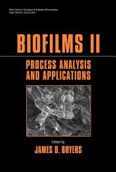 Biofilms II : process analysis and applications /
