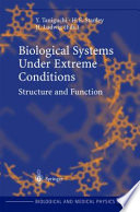 Biological systems under extreme conditions : structure and function /