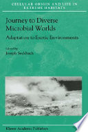 Journey to diverse microbial worlds : adaptation to exotic environments /