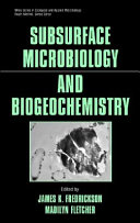 Subsurface microbiology and biogeochemistry /