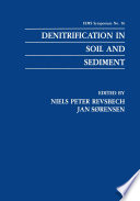 Denitrification in soil and sediment /