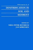 Denitrification in soil and sediment /