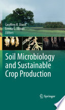 Soil microbiology and sustainable crop production /