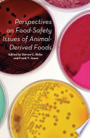 Perspectives on food-safety issues of animal-derived foods /
