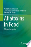 Aflatoxins in Food : A Recent Perspective  /