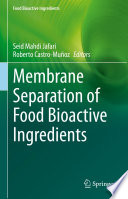 Membrane Separation of Food Bioactive Ingredients /