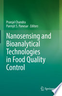 Nanosensing and Bioanalytical Technologies in Food Quality Control /