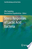 Stress responses of lactic acid bacteria /