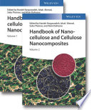 Handbook of nanocellulose and cellulose nanocomposites /