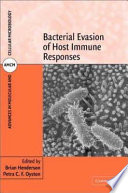 Bacterial evasion of host immune responses /