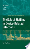 The role of biofilms in device-related infections /