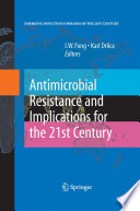 Antimicrobial resistance and implications for the twenty-first century /