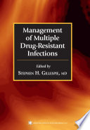 Management of multiple drug-resistant infections /