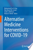 Alternative Medicine Interventions for COVID-19 /