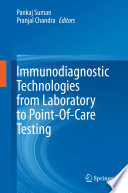 Immunodiagnostic Technologies from Laboratory to Point-Of-Care Testing /