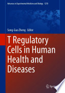 T Regulatory Cells in Human Health and Diseases /
