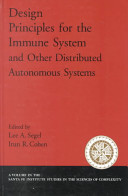Design principles for the immune system and other distributed autonomous systems /