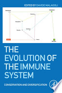 The evolution of the immune system : conservation and diversification /