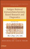 Antigen retrieval immunohistochemistry based research and diagnostics /