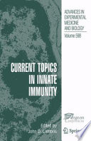 Current topics in innate immunity /