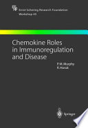 Chemokine roles in immunoregulation and disease /