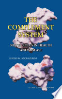 The complement system : novel roles in health and disease /
