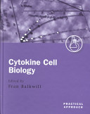 Cytokine cell biology : a practical approach /