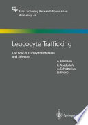 Leucocyte trafficking : role of fucosyltransferases and selectins /